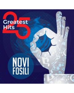 Novi Fosili - 25 Greatest Hits - Novi FosiliSo cheap