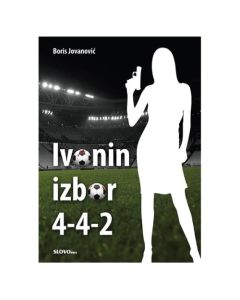 Ivonin izbor 4-4-2 Boris JovanovićSo cheap