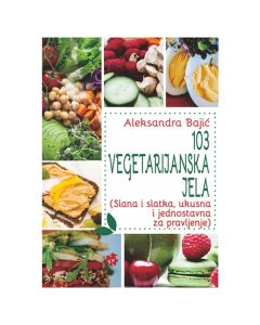 103 vegetarijanska jela Aleksandra BajićSo cheap