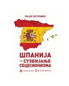 Španija: suzbijanje secesionizma Rajko PetrovićSo cheap