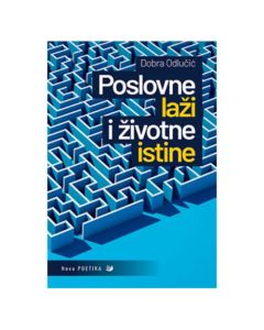 Poslovne laži i životne istine Dobra OdlučićSo cheap