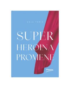 Superheroina promene Anja TomićSo cheap