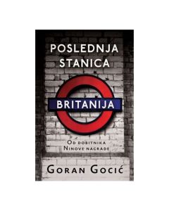 Poslednja stanica Britanija Goran GocićSo cheap