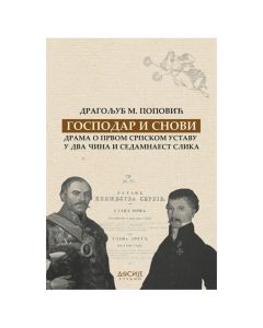 Gospodar i snovi: drama o prvom srpskom ustavu u dva čina i sedamnaest slika Dragoljub M. PopovićSo cheap