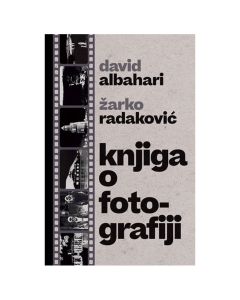 Knjiga o fotografiji David Albahari, Žarko RadakovićSo cheap