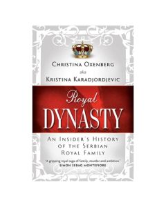 Royal Dynasty Kristina Oksenberg KarađorđevićSo cheap