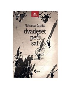 Dvadeset peti sat Aleksandar GatalicaSo cheap