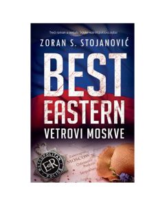 Best Eastern - Vetrovi Moskve Zoran S. StojanovićSo cheap