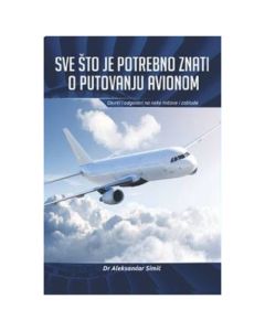 Sve što je potrebno znati o putovanju avionom Aleksandar SimićSo cheap