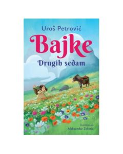 Bajke: Drugih sedam - latinica Uroš PetrovićSo cheap