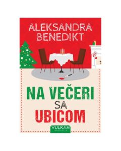 Na večeri sa ubicom Aleksandra BenediktSo cheap