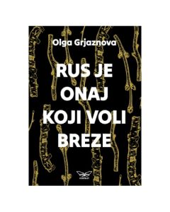 Rus je onaj koji voli breze Olga GrjaznovaSo cheap