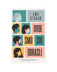 Ovde smo svi odrasli Ema StraubSo cheap