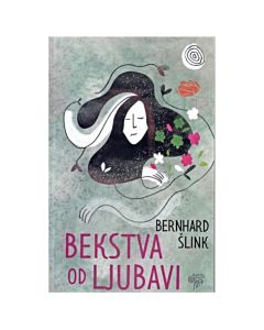 Bekstva od ljubavi Berhnard ŠlinkSo cheap