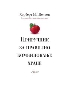 Priručnik za pravilno kombinovanje hrane Herbert M. ŠeltonSo cheap