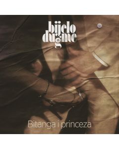 Bijelo Dugme - Bitanga I PrincezaSo cheap