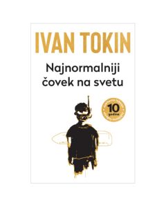 Najnormalniji čovek na svetu - jubilarno izdanje Ivan TokinSo cheap