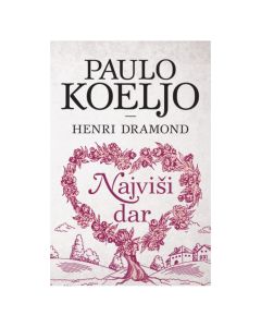 Najviši dar Paulo Koeljo Henri DramondSo cheap