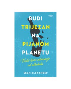 Budi trijezan na pijanom planetu Sean AlexanderSo cheap