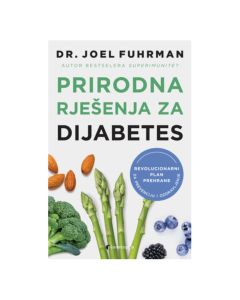 Prirodna rješenja za dijabetes Joel FuhrmanSo cheap