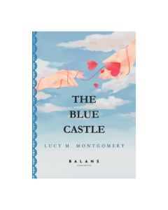 The Blue Castle Lucy M. MontgomerySo cheap