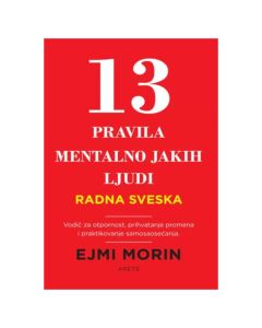 13 pravila mentalno jakih ljudi - radna sveska Ejmi MorinSo cheap