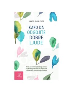 Kako da odgojite dobre ljude Hanter Klark-FildsSo cheap