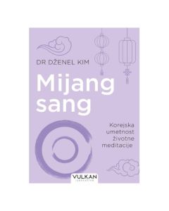 Mijang sang: Korejska umetnost životne meditacije Džanel Kim Mjung SungSo cheap