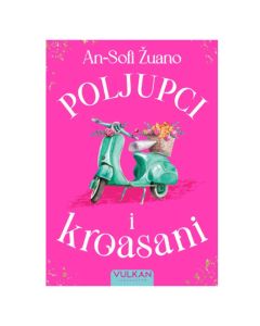 Poljupci i kroasani An-Sofi ŽuanoSo cheap