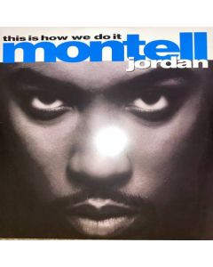 Montell Jordan - This Is How We Do ItSo cheap